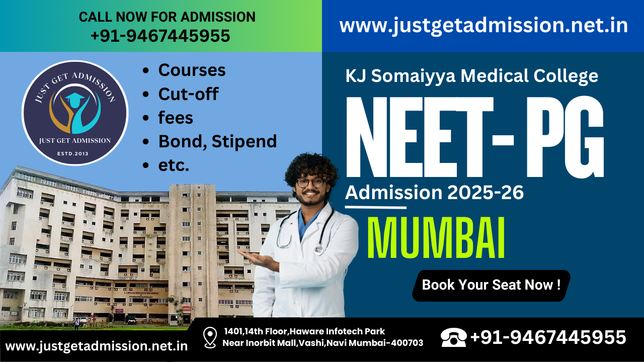 KJ Somaiyya Medical College Mumbai NEET PG 2025-26: Admission, Courses, Cut-off, fees, Bond, Stipend etc.